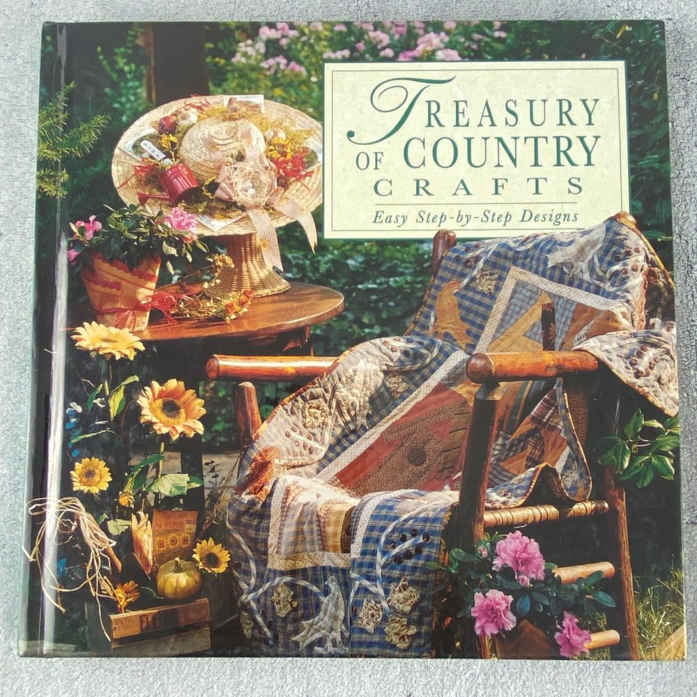 Treasury of Country Crafts: Easy Step-by-step Design - Hardcover Book